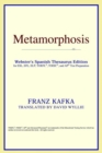 Image for Metamorphosis (Webster&#39;s Spanish Thesaurus Edition)