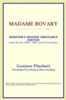 Image for Madame Bovary (Webster&#39;s Spanish Thesaurus Edition)