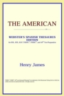 Image for The American (Webster&#39;s Spanish Thesaurus Edition)