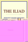 Image for The Iliad (Webster&#39;s Spanish Thesaurus Edition)
