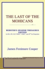 Image for The Last of the Mohicans (Webster&#39;s Spanish Thesaurus Edition)
