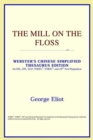 Image for The Mill on the Floss (Webster&#39;s Chinese-Simplified Thesaurus Edition)
