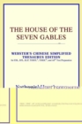 Image for The House of the Seven Gables (Webster&#39;s Chinese-Simplified Thesaurus Edition)