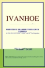 Image for Ivanhoe (Webster&#39;s Spanish Thesaurus Edition)