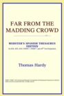 Image for Far from the Madding Crowd (Webster&#39;s Spanish Thesaurus Edition)