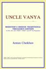Image for Uncle Vanya (Webster&#39;s Chinese-Traditional Thesaurus Edition)