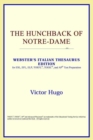 Image for The Hunchback of Notre-Dame (Webster&#39;s Italian Thesaurus Edition)