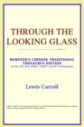 Image for Through the Looking Glass (Webster&#39;s Chinese-Traditional Thesaurus Edition)