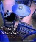 Image for Sleeping in the sun  : carefree cats of the Greek Islands