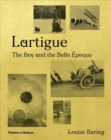 Image for Lartigue  : the boy and the Belle âEpoque