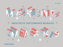 Image for Making marks  : architects&#39; sketchbooks - the creative process