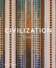 Image for Civilization  : the way we live now