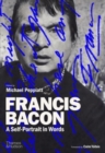 Image for Francis Bacon: A Self-Portrait in Words