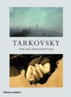 Image for Tarkovsky  : films, stills, polaroids &amp; writings