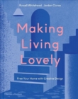 Image for Making living lovely  : free your home with creative design