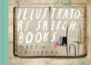 Image for Illustrators&#39; Sketchbooks