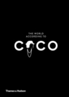 Image for The world according to Coco  : the wit and wisdom of Coco Chanel