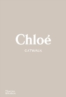 Image for Chloâe catwalk  : the complete collections