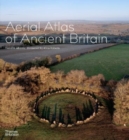 Image for The aerial atlas of ancient Britain