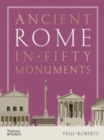 Image for Ancient Rome in Fifty Monuments