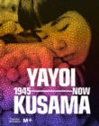 Image for Yayoi Kusama: 1945 to Now