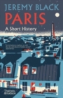 Image for Paris: A Short History