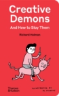 Image for Creative Demons and How to Slay Them