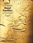 Image for The complete royal families of Ancient Egypt