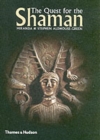 Image for The quest for the shaman  : shape-shifters, sorcerers and spirit-healers of ancient Europe