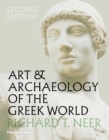 Image for Art &amp; archaeology of the Greek world  : a new history, c.2500-c.150 BCE