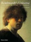 Image for Rembrandt&#39;s Universe: His Art, His Life, His World