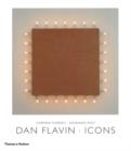 Image for Dan Flavin: Icons