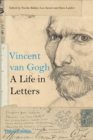 Image for Vincent Van Gogh  : a life in letters