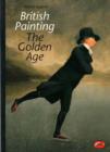Image for British painting  : the golden age