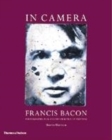 Image for In Camera - Francis Bacon: Film, Phot