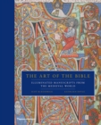 Image for The art of the Bible  : illuminated manuscripts from the medieval world