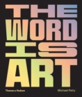 Image for The word is art