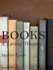 Image for Books  : a living history