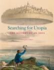 Image for Searching for utopia  : the history of an idea