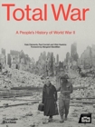 Image for Total war  : a people&#39;s history of the Second World War