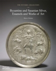 Image for The Wyvern collection  : Byzantine and Sasanian silver, enamels and and works of art