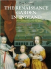 Image for The Renaissance garden in England