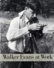 Image for Walker Evans at Work
