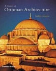 Image for A History of Ottoman Architecture