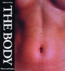 Image for The Body : Photoworks of the Human Form