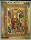Image for Das Book of Kells  : ein Meisterwerk frèuhirischer Buchmalerei im Trinity College in Dublin