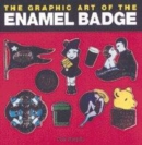 Image for The graphic art of the enamel badge
