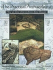 Image for The practical archaeologist  : how we know what we know about the past