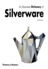 Image for An Illustrated Dictionary of Silverware