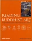 Image for Reading Buddhist art  : an illustrated guide to Buddhist signs and symbols